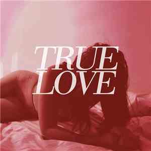 True Love  - Heaven's Too Good For Us