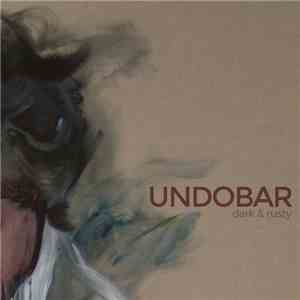 Undobar - Dark & Rusty