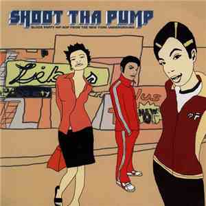 Various - Shoot Tha Pump