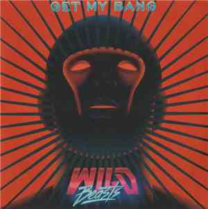 Wild Beasts - Get My Bang