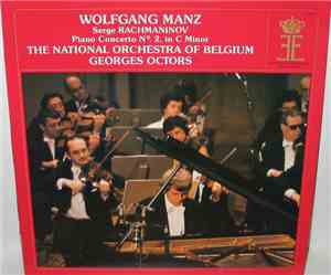 Wolfgang Manz, Serge Rachmaninov, The National Orchestra Of Belgium, Georges Octors - Piano Concerto No. 2 In C Minor