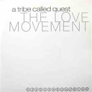 A Tribe Called Quest - The Love Movement