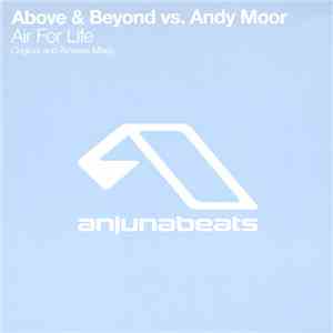 Above & Beyond Vs. Andy Moor - Air For Life