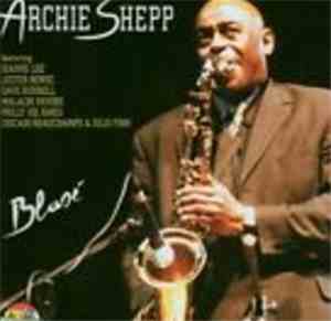 Archie Shepp - Blasé