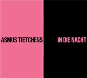 Asmus Tietchens - In Die Nacht