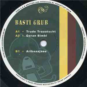 Basti Grub - Trude Traaatscht