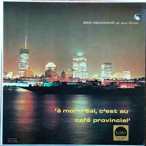 Ben Denommé Et Son Orchestre - À Montréal, C'est Au Café Provincial