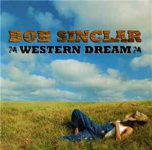 Bob Sinclar - Western Dream