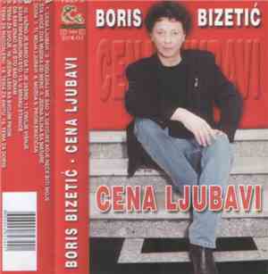 Boris Bizetić - Cena Ljubavi
