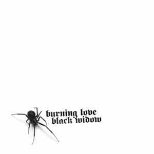 Burning Love  - Black Widow
