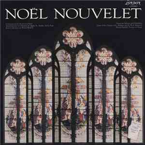 Choir Of The Church Of St. Andre and St. Paul, Montreal, Wayne Riddell - Noël Nouvelet