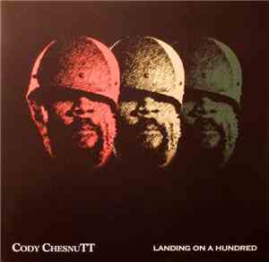 Cody ChesnuTT - Landing On A Hundred