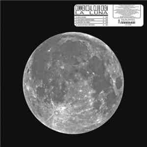 Commercial Club Crew - La Luna