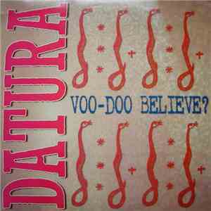 Datura - Voo-Doo Believe?