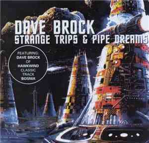 Dave Brock - Strange Trips & Pipe Dreams