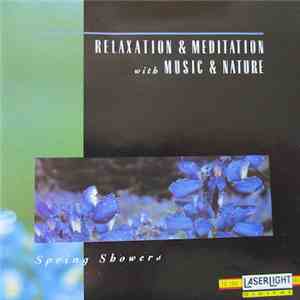 David Miles Huber - Relaxation & Meditation With Music & Nature - Spring Showers