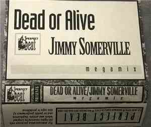 Dead Or Alive, Jimmy Somerville - Megamix