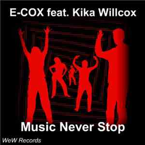 E-COX feat. Kika Willcox - Music Never Stop