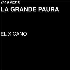 El Xicano - La Grande Paura