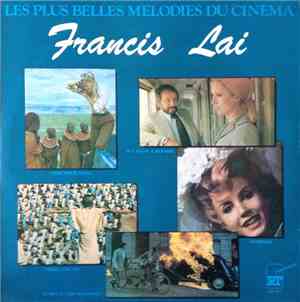 Francis Lai - Les Plus Belles Melodies Du Cinema