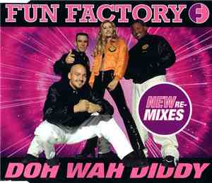 Fun Factory - Doh Wah Diddy (New Re-Mixes)