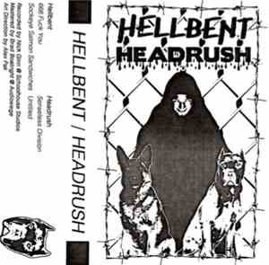 Hellbent , Headrush  - Hellbent / Headrush