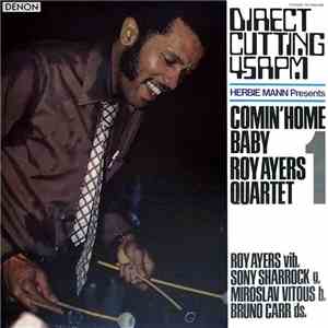 Herbie Mann Presents Roy Ayers Quartet - Comin' Home Baby