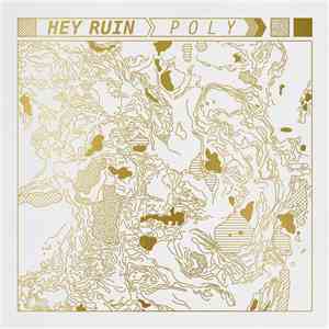 Hey Ruin - Poly