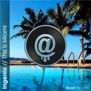 Ingenia - This Is Miami