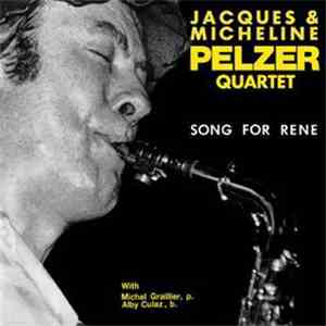 Jacques & Micheline Pelzer Quartet - Song For Rene