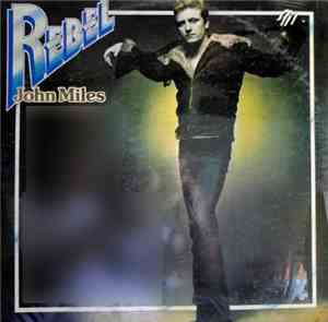 John Miles - Rebel