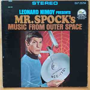 Leonard Nimoy - Presents Mr. Spock's Music From Outer Space