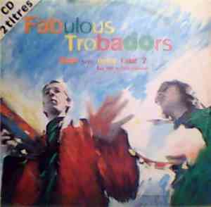 Les Fabulous Trobadors - Quel Sera Notre Futur ?