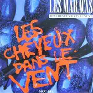 Les Maracas - Les Cheveux Dans Le Vent
