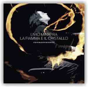 Livio Minafra - La Fiamma E Il Cristallo