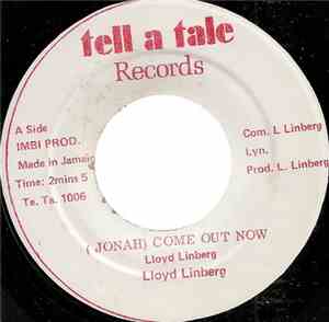 Lloyd Linberg - (Jonah) Come Out Now