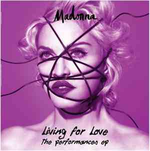 Madonna - Living For Love – The Performances Ep
