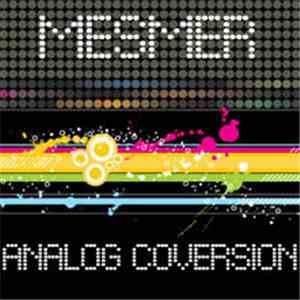 Mesmer  - Analog Conversion