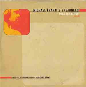 Michael Franti & Spearhead - Rock The Nation