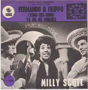 Milly Scott - Fernando & Filippo / Ya No Me Quieres