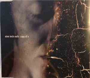 Nine Inch Nails - Copy Of A