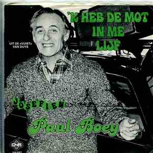 Paul Boey - 'K Heb De Mot In Me Lijf