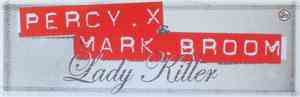 Percy X & Mark Broom - Lady Killer