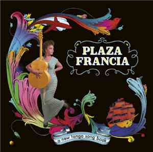 Plaza Francia - A New Tango Song Book