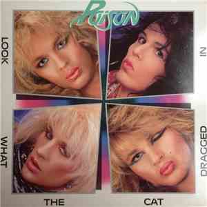 Poison  - Look What The Cat Dragged In