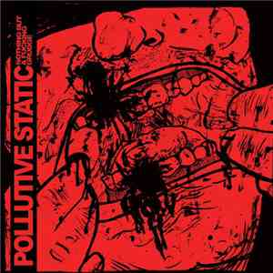 Pollutive Static - Nothing But A Fucking Grudge