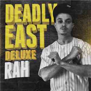 Rah  - Deadly East Deluxe
