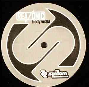 Reazonic / 3 Mile Island - Bodyrocka / Slinky Business