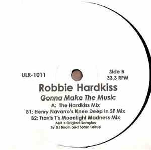 Robbie Hardkiss - Gonna Make The Music