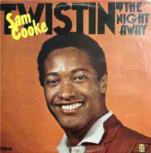 Sam Cooke - Twistin' The Night Away